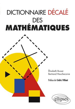 Dictionnaire décalé des mathématiques | Busser, Élisabeth