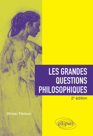 Les grandes questions philosophiques | Tibloux, Olivier