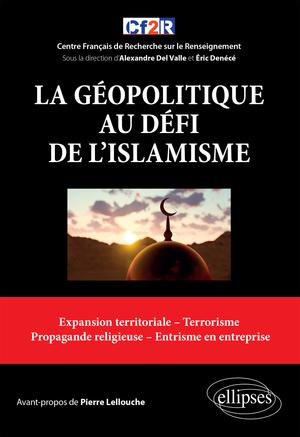 La géopolitique au défi de l'islamisme | Del Valle, Alexandre