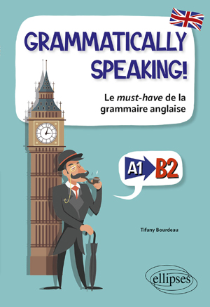 Grammatically speaking ! | Bourdeau, Tifany