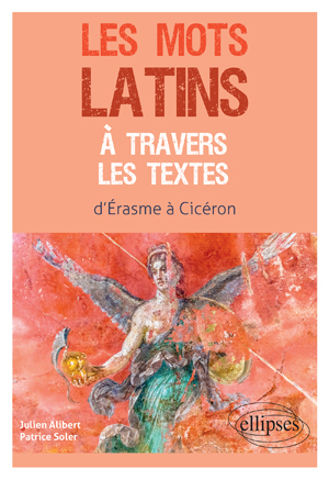 Les mots latins à travers les textes | Alibert, Julien