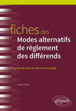 Fiches des Modes alternatifs de règlement des différends | Dumas, Romain