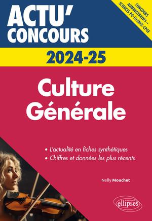 Culture Générale - concours 2024-2025 | Mouchet, Nelly