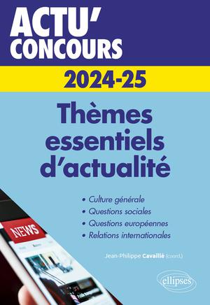 Thèmes essentiels d'actualité - 2024-2025 | Cavaillé, Jean-Philippe
