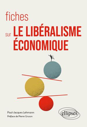 Fiches sur le libéralisme économique | Lehmann, Paul-Jacques