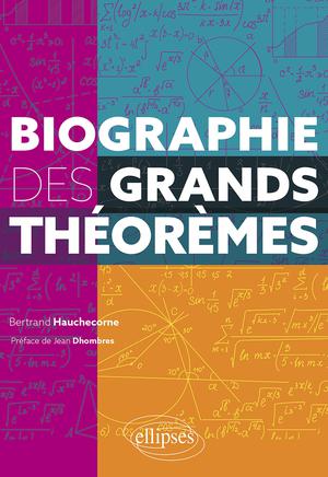 Biographie des grands théorèmes | Hauchecorne, Bertrand