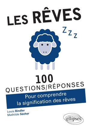 Les rêves en 100 Questions/Réponses | Bindler, Louis
