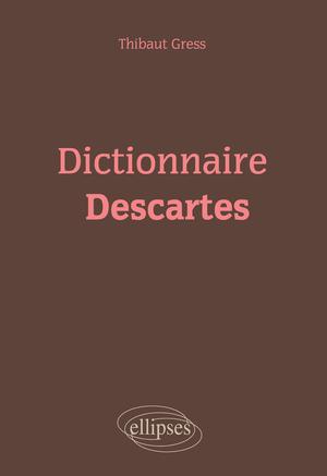 Dictionnaire Descartes | Gress, Thibaut