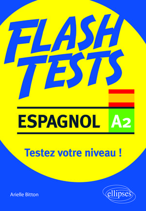 Espagnol Flash Tests A2 - Testez votre niveau d'espagnol ! | Bitton, Arielle