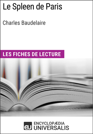 Le Spleen de Paris de Charles Baudelaire | Encyclopaedia Universalis