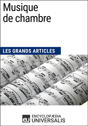 Musique de chambre | Encyclopaedia Universalis