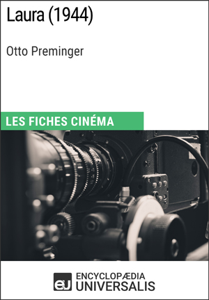 Laura d'Otto Preminger | Encyclopaedia Universalis