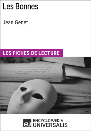 Les Bonnes de Jean Genet | Encyclopaedia Universalis