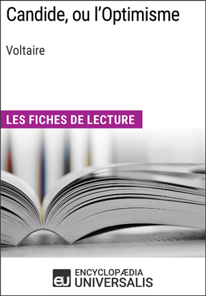 Candide, ou l'Optimisme de Voltaire | Encyclopaedia Universalis