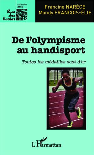 De l'olympisme au handisport | François-Elie, Mandy