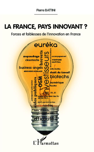 La France, pays innovant ? | Battini, Pierre