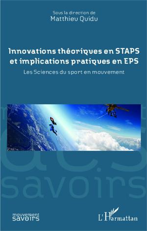 Innovations théoriques en STAPS et implications pratiques en EPS | Quidu, Matthieu