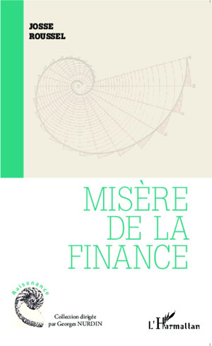 Misère de la finance | Roussel, Josse