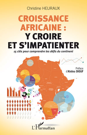 Croissance africaine : y croire et s'impatienter | Heuraux, Christine