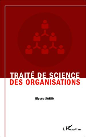 Traité de science des organisations | Sarin, Elysée