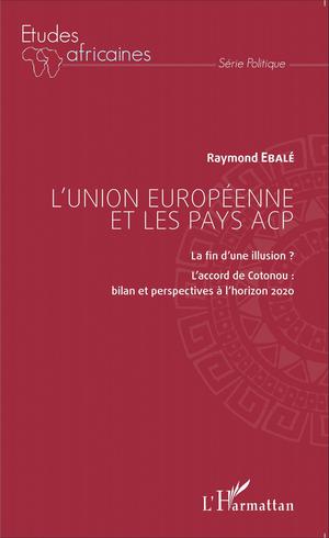 L'Union européenne et les pays ACP | Ebalé, Raymond