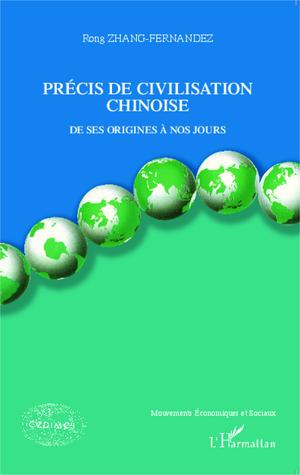 Précis de civilisation chinoise | Zhang-Fernandez, Rong