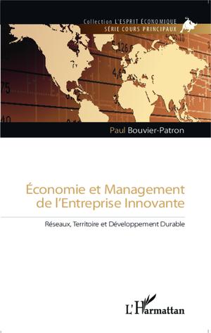 Economie et management de l'entreprise innovante | Bouvier-Patron, Paul