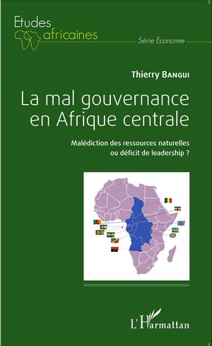 La mal gouvernance en Afrique centrale | Bangui, Thierry