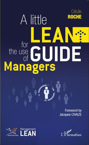 Little Lean Guide for the Use of Managers | ROCHE, Cécile