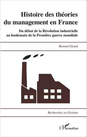 Histoire des théories du management en France | Girard, Bernard