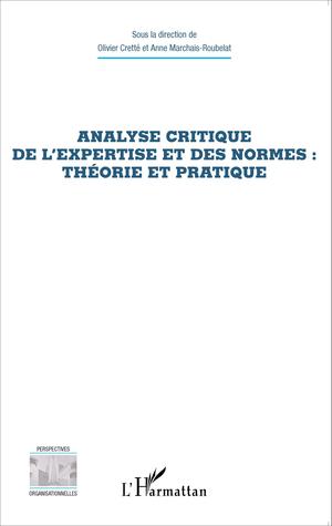 Analyse critique de l'expertise et des normes : théorie et pratique | Marchais-Roubelat, Anne