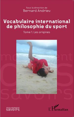 Vocabulaire international de philosophie du sport | Andrieu, Bernard