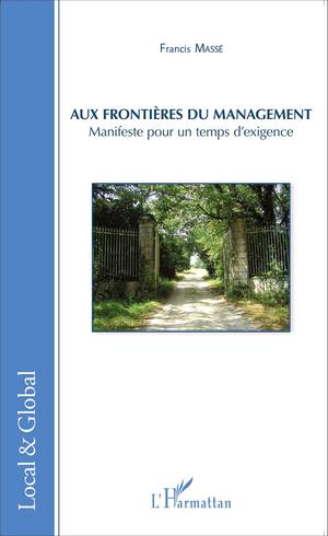 Aux frontières du management | Massé, Francis