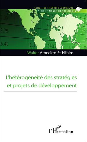 L'hétérogénéité des stratégies et projets de développement | Amedzro St-Hilaire, Walter