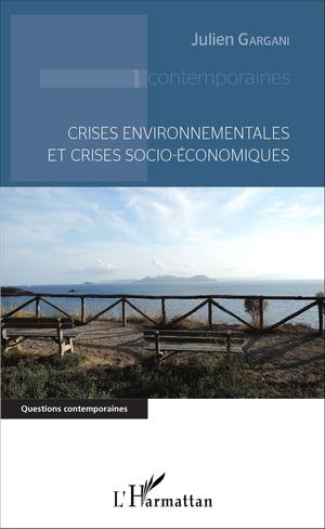 Crises environnementales et crises socio-économiques | GARGANI, Julien