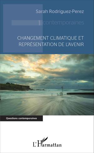 Changement climatique et représentation de l'avenir | Rodriguez-Perez, Sarah