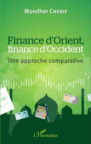 Finance d'Orient, finance d'Occident | Cherif, Mondher