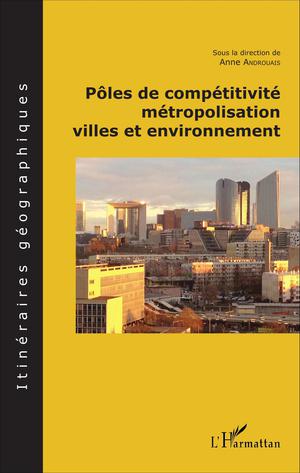 Pôles de compétitivité métropolisation, | Androuais, Anne