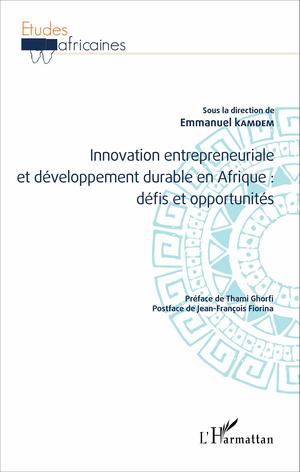 Innovation entrepreneuriale et développement durable en Afrique : défis et opportunités | Kamdem, Emmanuel
