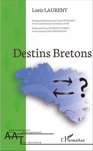 Destins Bretons | Loeiz, Laurent