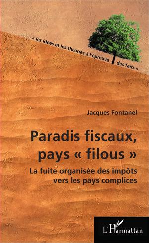 Paradis fiscaux, pays "filous" | Fontanel, Jacques