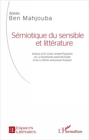 Sémiotique du sensible et littérature | Ben Mahjouba, Abbès