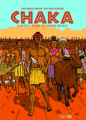 Chaka d'après l'oeuvre de Thomas Mofolo | N'Guessan, Koffi Roger