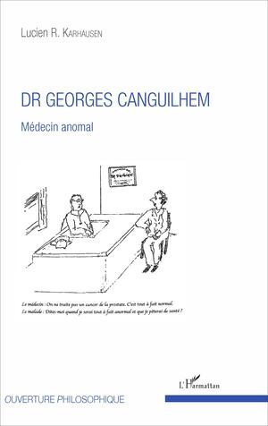 Dr Georges Canguilhem | Karhausen, Lucien R.
