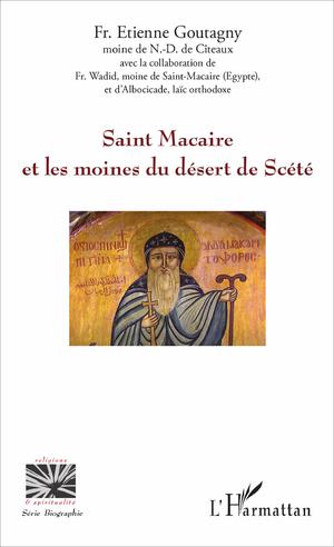 Saint Macaire et les moines du désert de Scété | Goutagny, Etienne