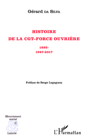 Histoire de la CGT-Force ouvrière | Da Silva, Gérard