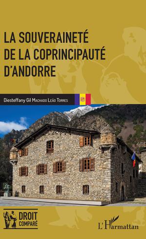 La souveraineté de la coprincipauté d'Andorre | Machado Leão Torres, Diesteffany Gil