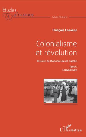 Colonialisme et révolution | Lagarde, François