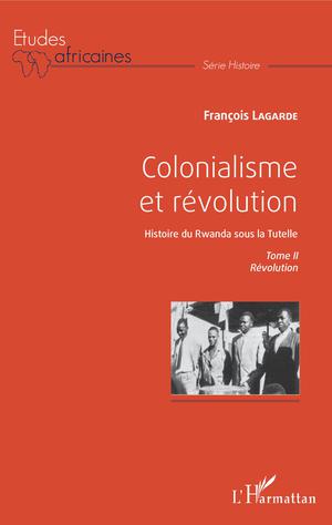 Colonialisme et révolution | Lagarde, François