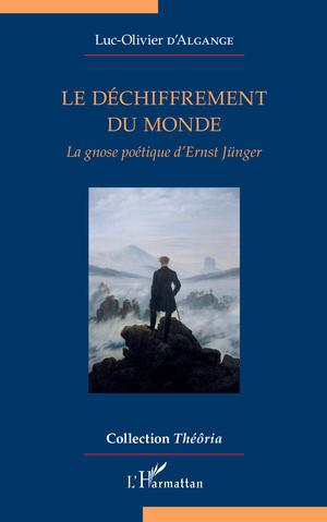 Le déchiffrement du monde | D'Algange, Luc-Olivier